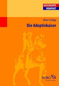 Die Adoptivkaiser - Oliver Schipp - E-Book