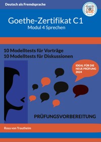 Goethe-Zertifikat C1 Modul Sprechen - Rosa von Trautheim - E-Book