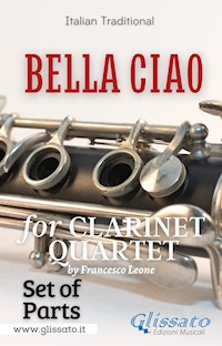 Bella Ciao - Clarinet Quartet (parts) - a cura di Francesco Leone - E-Book