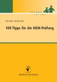 100 Tipps für die MDK-Prüfung - Jutta König - E-Book