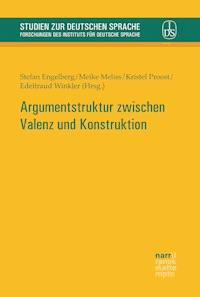 Argumentstruktur zwischen Valenz und Konstruktion -  - E-Book