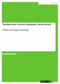 Solare Energienutzung - Thorben Goer - E-Book