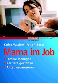 Mama im Job - Karina Matejcek - E-Book