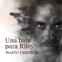 Una bala para Riley - Marto Pariente - Hörbuch