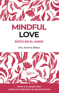 Mindful Love - Emma Ribas - E-Book