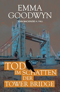 Tod im Schatten der Tower Bridge - Emma Goodwyn - E-Book