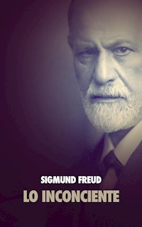 Lo Inconciente - Sigmund Freud - E-Book