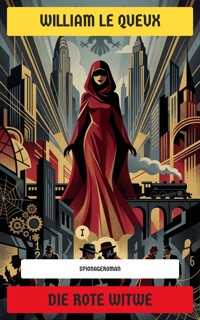 Die rote Witwe - William Le Queux - E-Book