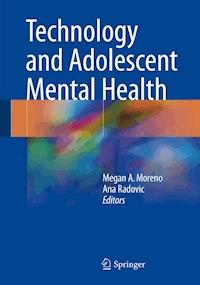 Technology and Adolescent Mental Health - - E-Book