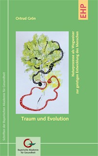 Traum und Evolution - Ortrud Grön - E-Book