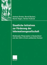 Staatliche Initiativen zur Förderung der Informationsgesellschaft - Andreas Breiter - E-Book