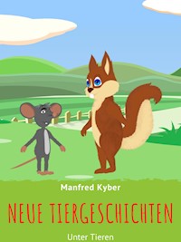Neue Tiergeschichten - Manfred Kyber - E-Book