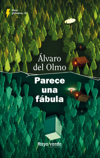 Parece una fábula - Álvaro del Olmo - E-Book