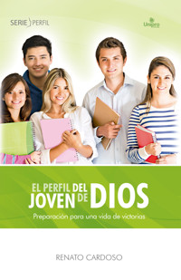El perfil del joven de Dios - Renato Cardoso - E-Book