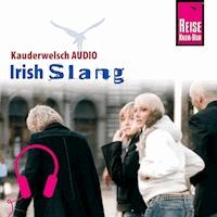 Reise Know-How Kauderwelsch AUDIO Irish Slang - Elke Walter - Hörbuch