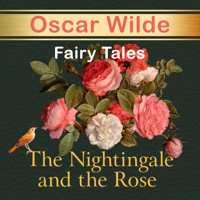 The Nightingale and the Rose - Oscar Wilde - Hörbuch