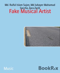 Fake Musical Artist - Md. Raiful Islam Sujon - E-Book