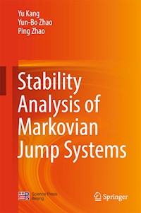 Stability Analysis of Markovian Jump Systems - Yu Kang - E-Book