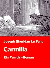 Carmilla | Ein Vampir-Roman - Joseph Sheridan Le Fanu - E-Book