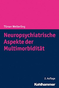 Neuropsychiatrische Aspekte der Multimorbidität - Tilman Wetterling - E-Book