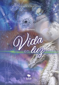 Vida en luz - Joan Carles Casermeiro - E-Book
