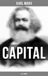 CAPITAL (All 3 Books) - Karl Marx - E-Book