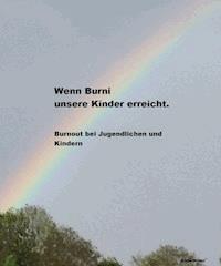 Wenn Burni unsere Kinder erreicht. - Karin Müller - E-Book