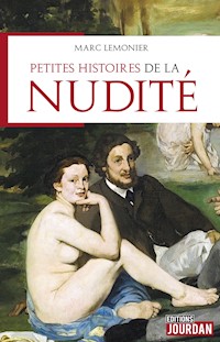 Petites histoires de la nudité - Marc Lemonier - E-Book