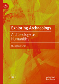Exploring Archaeology - Shengqian Chen - E-Book