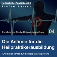 Die Anämie für die Heilpraktikerausbildung - Stefan Barres - Hörbuch