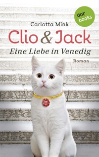 Clio und Jack - Eine Liebe in Venedig - Carlotta Mink - E-Book
