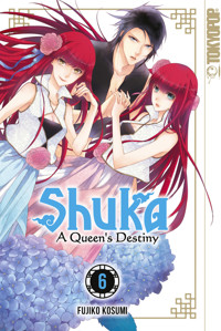 Shuka - A Queen's Destiny - Band 06 - Fujiko Kosumi - E-Book