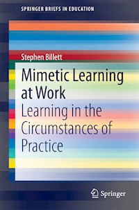 Mimetic Learning at Work - Stephen Billett - E-Book