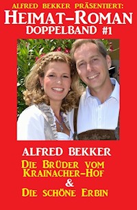 Heimat-Roman Doppelband #1 - Alfred Bekker - E-Book