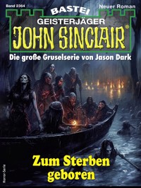 John Sinclair 2364 - Michael Schauer - E-Book