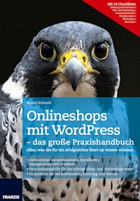 Onlineshops mit WordPress - das große Praxishandbuch - Bernd Schmitt - E-Book