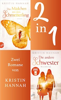 Das Mädchen mit dem Schmetterling & Die andere Schwester - Kristin Hannah - E-Book