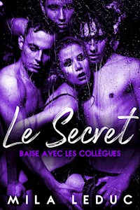 Le Secret - Tome 3 - Mila Leduc - E-Book
