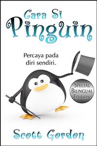 Cara Si Pinguin: Special Bilingual Edition - Scott Gordon - E-Book