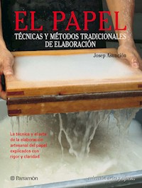 Artes & Oficios. El papel - Josep Asunción - E-Book