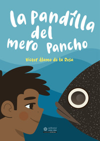 La pandilla del mero Pancho - Víctor Álamo de la Rosa - E-Book