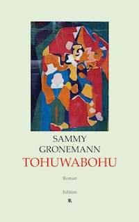 Tohuwabohu - Sammy Gronemann - E-Book