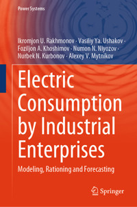 Electric Consumption by Industrial Enterprises - Ikromjon U. Rakhmonov - E-Book