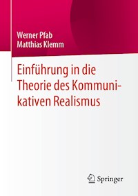 Einführung in die Theorie des Kommunikativen Realismus - Werner Pfab - E-Book