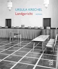 Landgericht - Ursula Krechel - E-Book