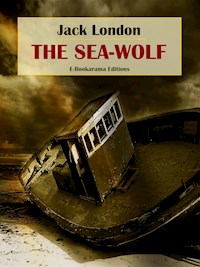 The Sea-Wolf - Jack  London - E-Book