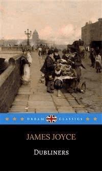 Dubliners (Dream Classics) - Dream Classics - E-Book