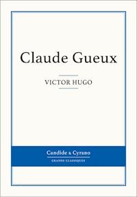 Claude Gueux - Victor Hugo - E-Book