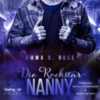 Die Rockstar-Nanny - Die Nanny-Agentur, Band 4 (ungekürzt) - Emma S. Rose - Hörbuch