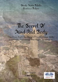 The Secret Of Mind And Body - Oreste Maria Petrillo - E-Book